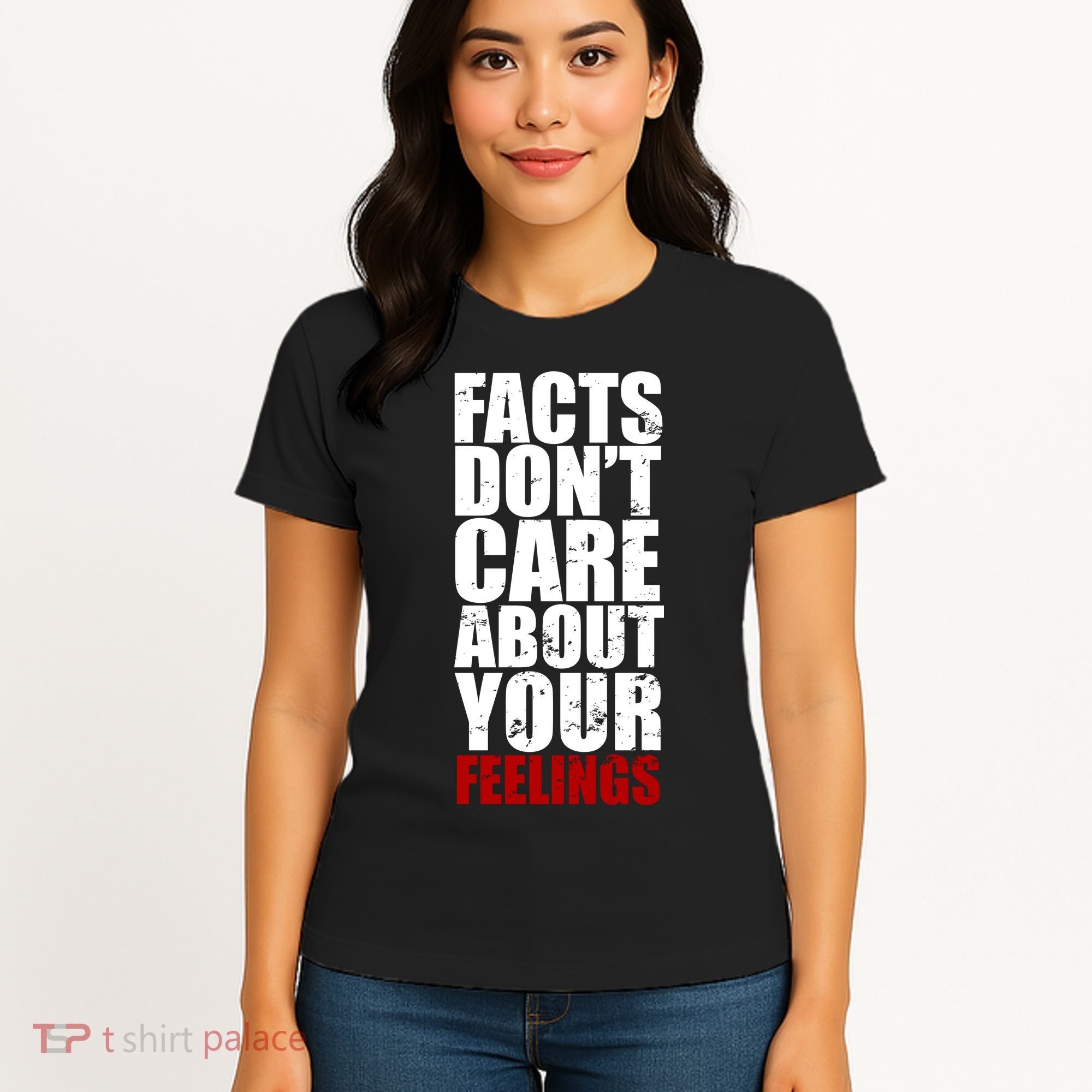 Facts Don't Care About Your Feelings Women's T-Shirt