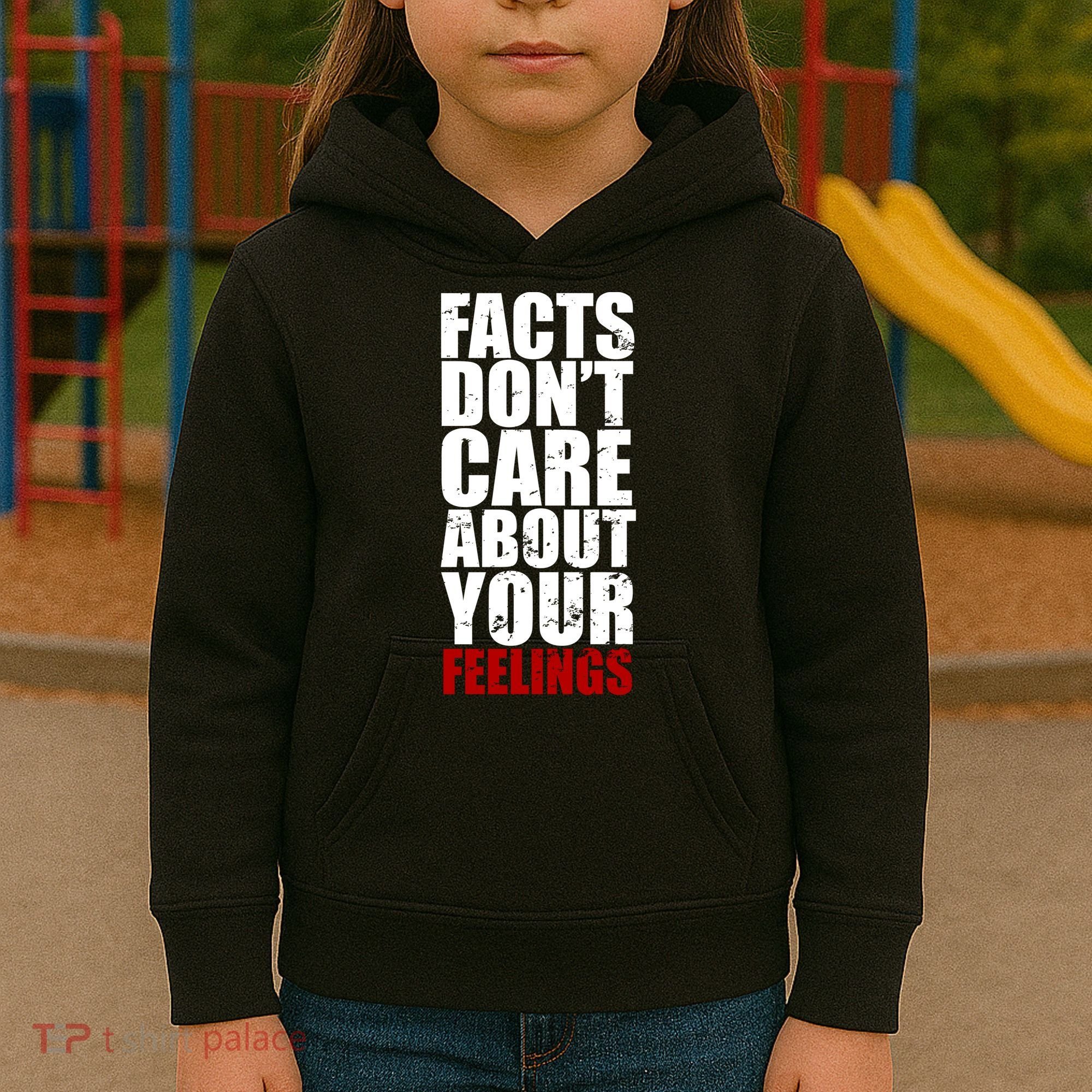 Facts Don't Care About Your Feelings Kids Hoodie