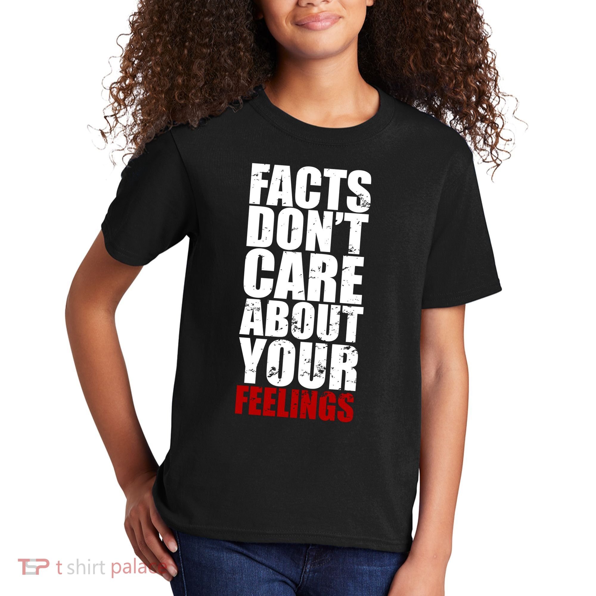 Facts Don't Care About Your Feelings Kids T-Shirt