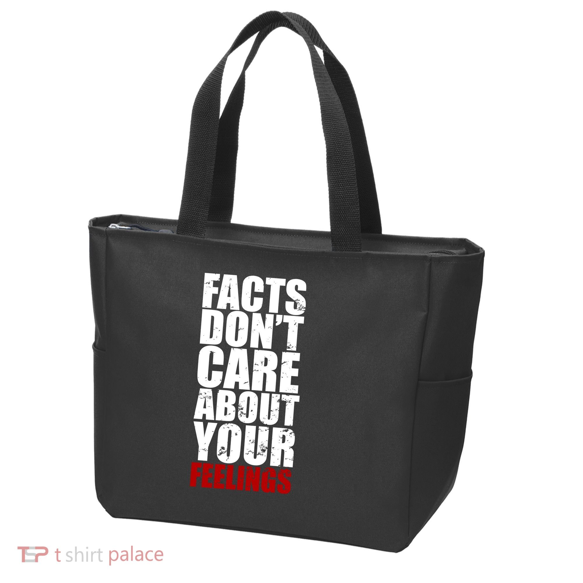 Facts Don't Care About Your Feelings Tote Bag