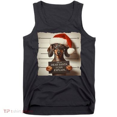 Funny Dachshund Christmas Dear Santa I Can Explain Weiner Tank Top