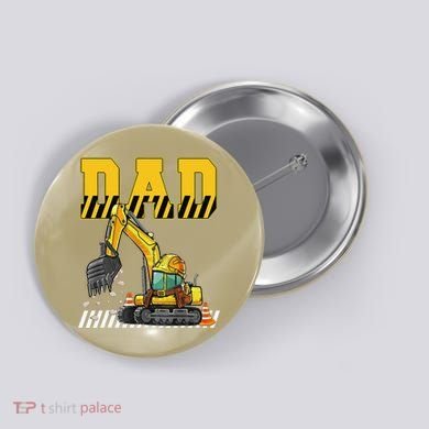 Funny Dad Construction Excavator Matching Family Button