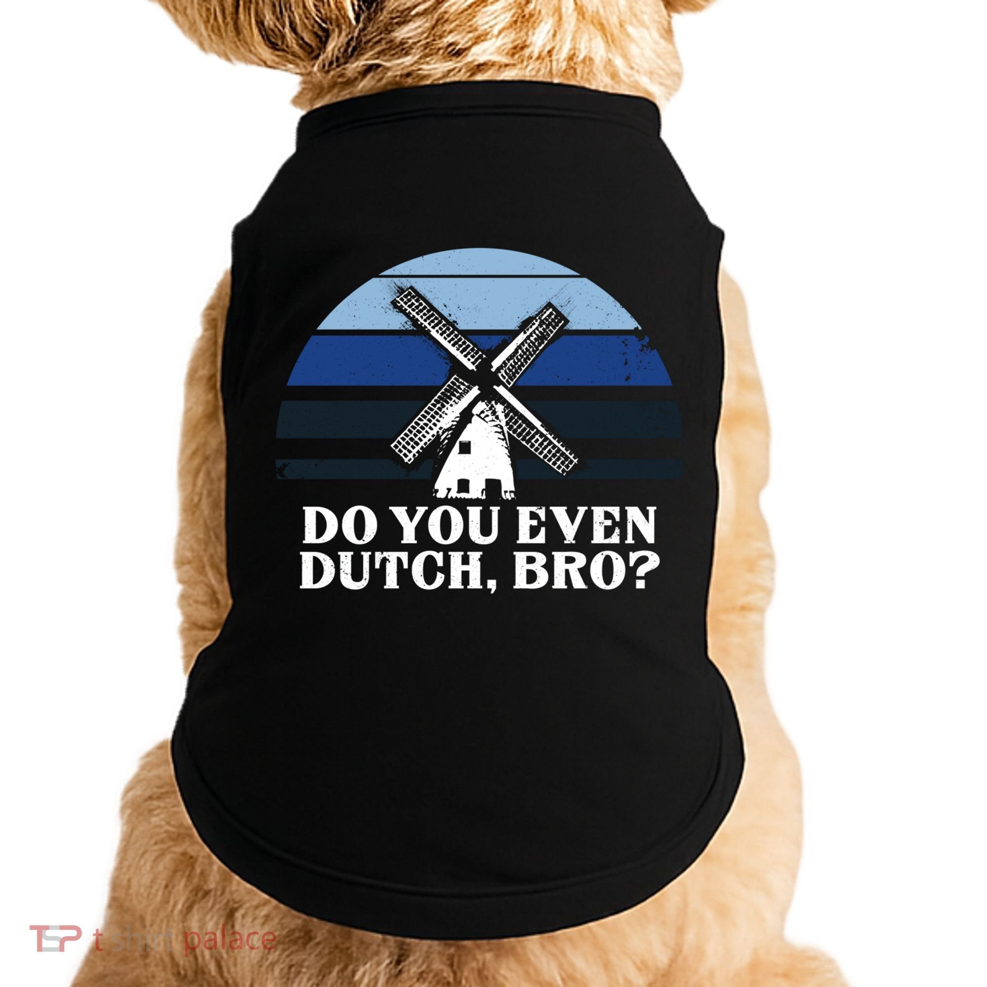 Funny Dutch College Gift Student Do You Even Dutch Bro Joke Gift Doggie Tank