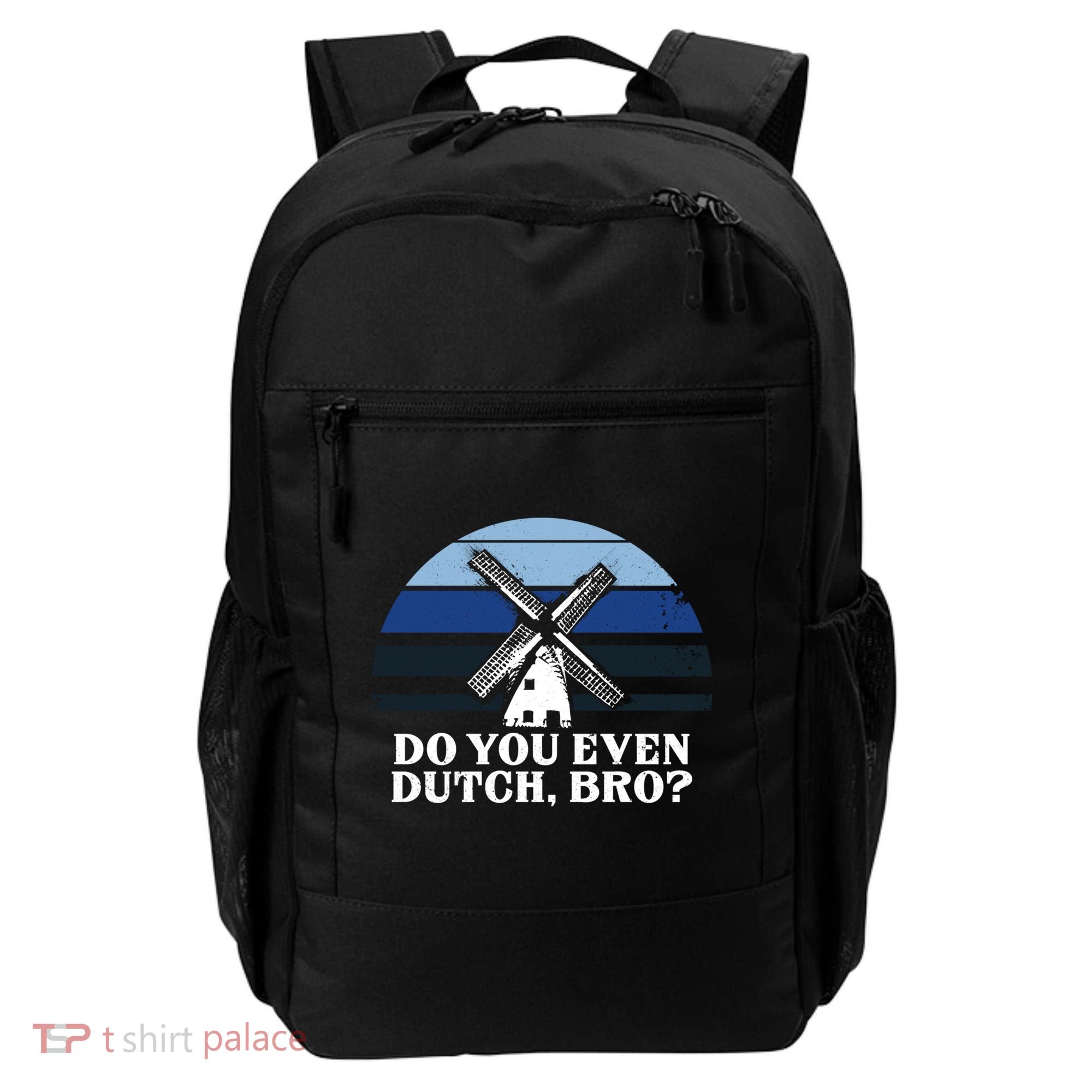 Funny Dutch College Gift Student Do You Even Dutch Bro Joke Gift Backpack