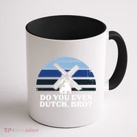 Funny Dutch College Gift Student Do You Even Dutch Bro Joke Gift Coffee Mug thumb 1