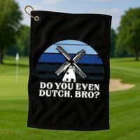 Funny Dutch College Gift Student Do You Even Dutch Bro Joke Gift Golf Towel thumb 1