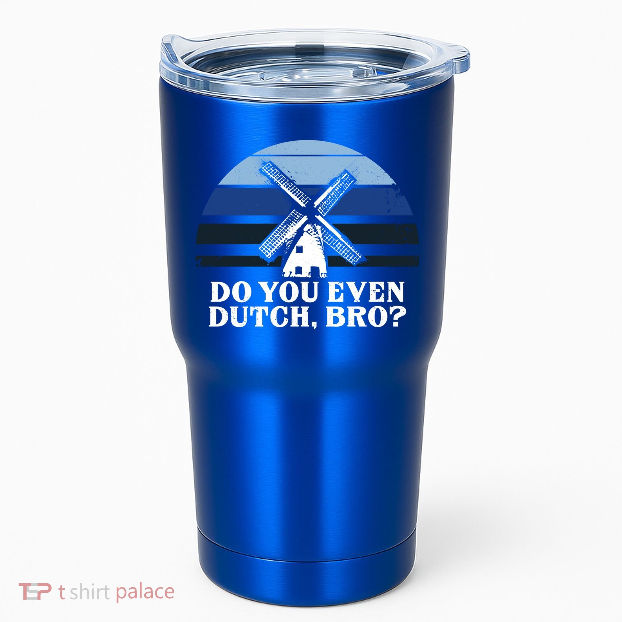 Funny Dutch College Gift Student Do You Even Dutch Bro Joke Gift Tumbler