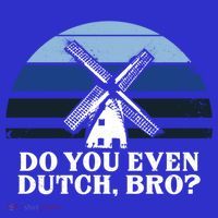 Funny Dutch College Gift Student Do You Even Dutch Bro Joke Gift Women's Tank Top thumb 5