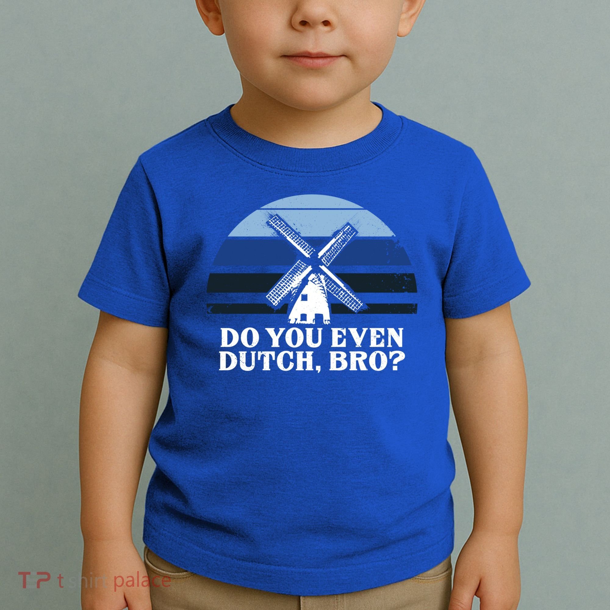 Funny Dutch College Gift Student Do You Even Dutch Bro Joke Gift Toddler T-Shirt