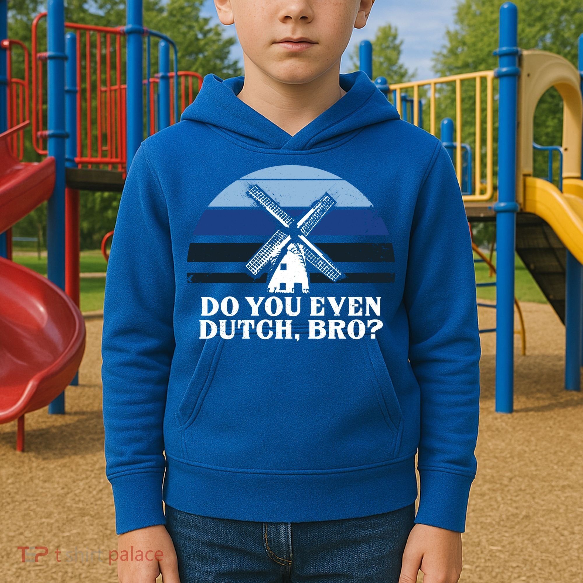 Funny Dutch College Gift Student Do You Even Dutch Bro Joke Gift Kids Hoodie