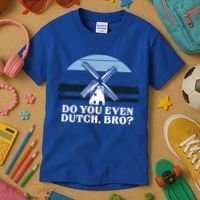 Funny Dutch College Gift Student Do You Even Dutch Bro Joke Gift Kids T-Shirt thumb 3