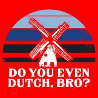 Funny Dutch College Gift Student Do You Even Dutch Bro Joke Gift Santa Hat thumb 1