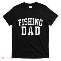 Fishing Dad Classic Bold Font FatherS Day Daddy T-Shirt thumb 0