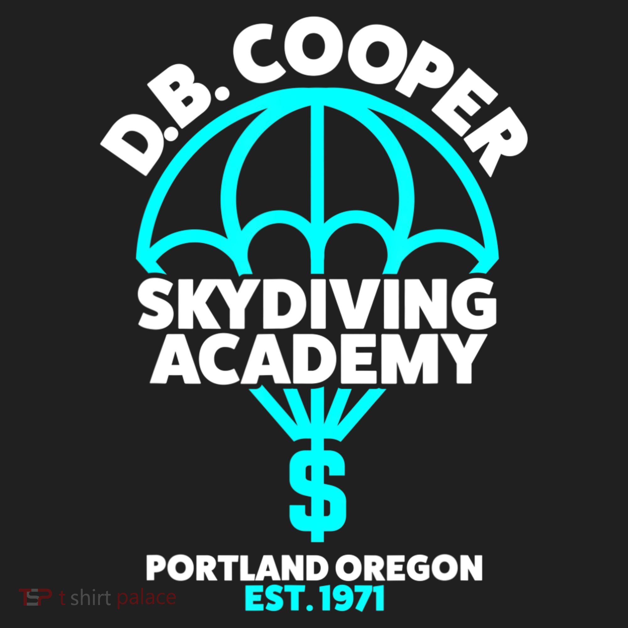 Funny D.B. Cooper Shirt DB Cooper Skydiving Academy Hat