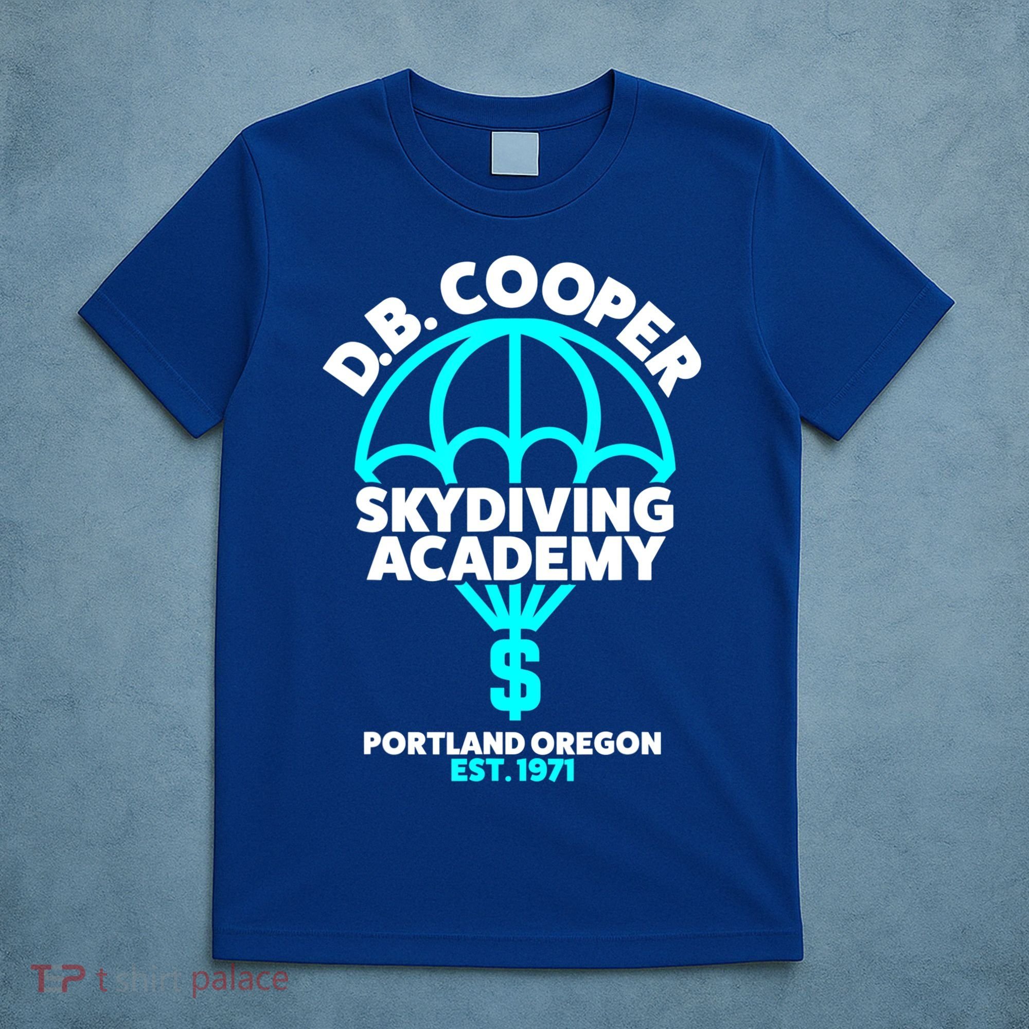 Funny D.B. Cooper Shirt DB Cooper Skydiving Academy T-Shirt