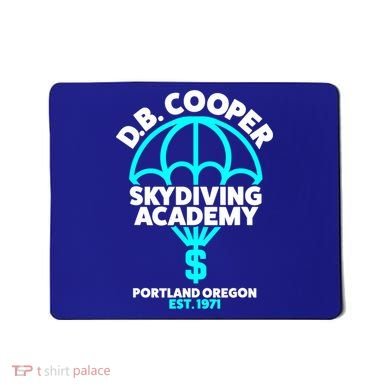 Funny D.B. Cooper Shirt DB Cooper Skydiving Academy Mousepad