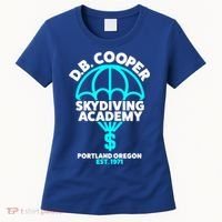 Funny D.B. Cooper Shirt DB Cooper Skydiving Academy Women's T-Shirt thumb 0