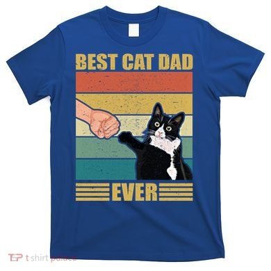 Fathers Day Cat Dad Funny Best Cat Dad Ever Gift T-Shirt