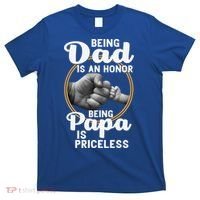 Funny Dad Cute Gift Being Dad Is An Honor Fathers Day Great Gift T-Shirt thumb 0