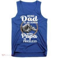 Funny Dad Cute Gift Being Dad Is An Honor Fathers Day Great Gift Tank Top thumb 0