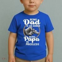 Funny Dad Cute Gift Being Dad Is An Honor Fathers Day Great Gift Toddler T-Shirt thumb 2