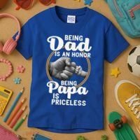 Funny Dad Cute Gift Being Dad Is An Honor Fathers Day Great Gift Kids T-Shirt thumb 3
