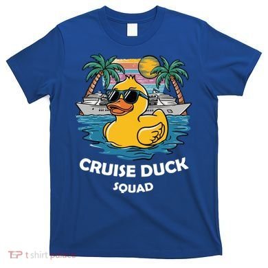 Funny Duck Cruise Rubber Duck Squad Vacation Cruise Ship Gift T-Shirt