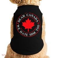 Funny Dear Canada We Hate Him Too  Doggie Tank thumb 0
