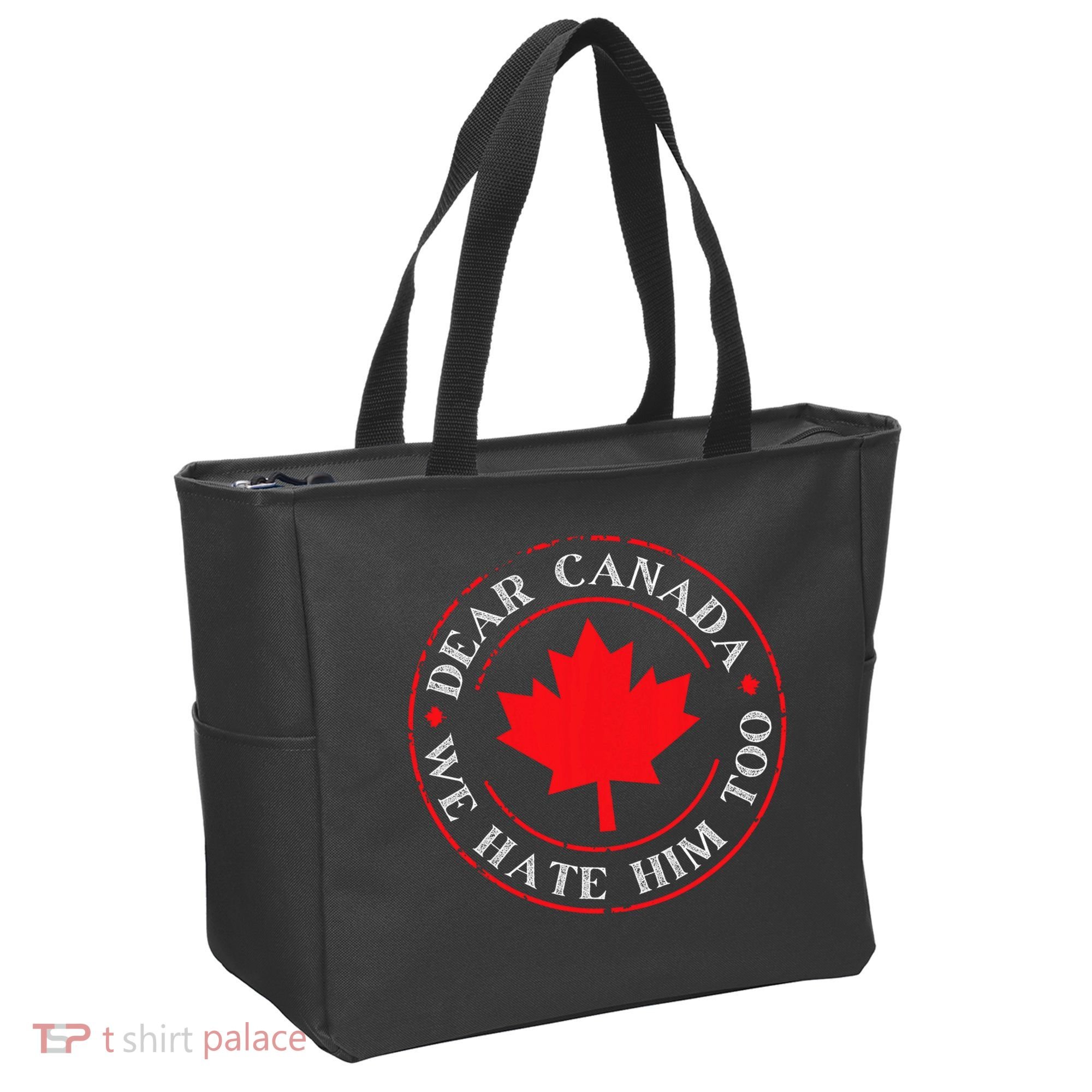 Funny Dear Canada We Hate Him Too  Tote Bag