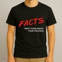 Facts DonT Care About Your Feelings Facts Music Video T-Shirt thumb 3
