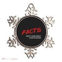 Facts DonT Care About Your Feelings Facts Music Video Ornament thumb 0