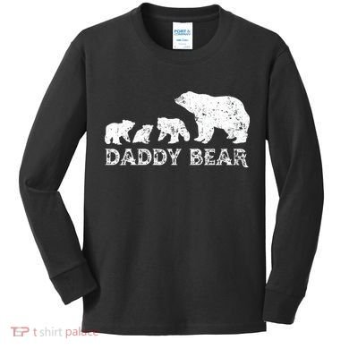 Fathers Day Daddy Bear With 3 Three Cubs Dad Father Papa Kids Long Sleeve Shirt