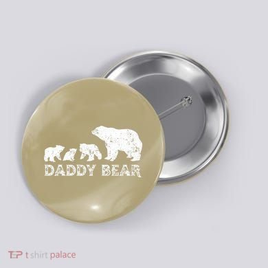 Fathers Day Daddy Bear With 3 Three Cubs Dad Father Papa Button