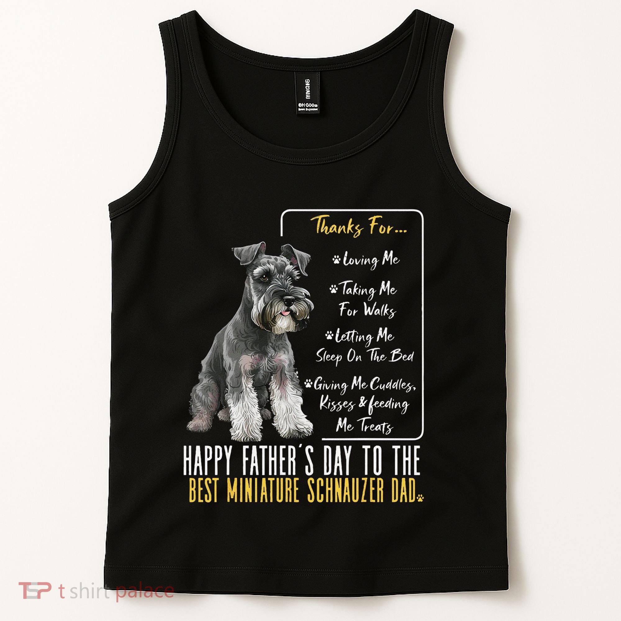 Funny Dog Dad Happy Fathers Day The Best Miniature Schnauzer Dad Tank Top