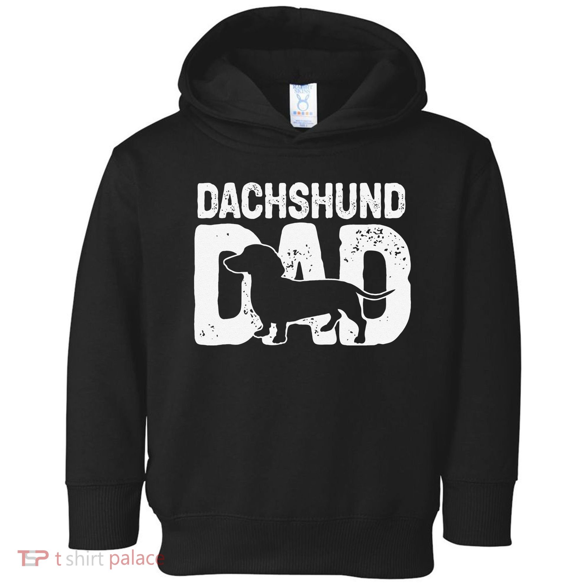 Funny Dachshund Dad Dog Lover Dachshund Father Dog Owner Toddler Hoodie