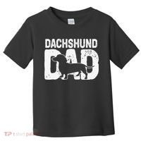 Funny Dachshund Dad Dog Lover Dachshund Father Dog Owner Toddler T-Shirt thumb 0