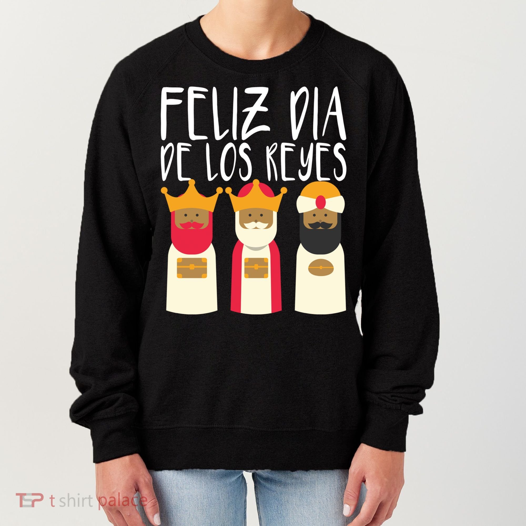 Feliz Dia De Reyes Happy Epiphany Day Three Kings Day Cute Gift Women's Sweatshirt