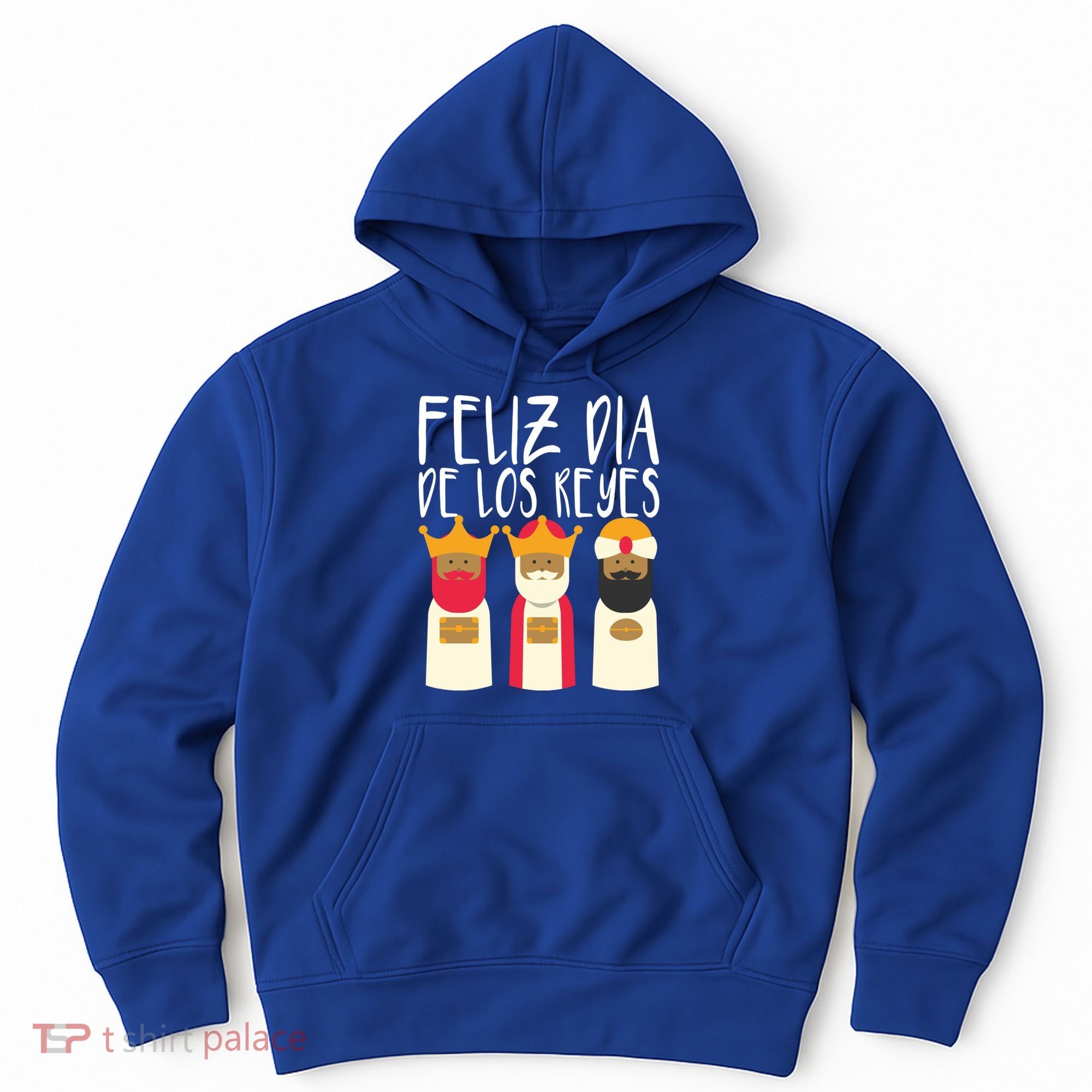 Feliz Dia De Reyes Happy Epiphany Day Three Kings Day Cute Gift Hoodie