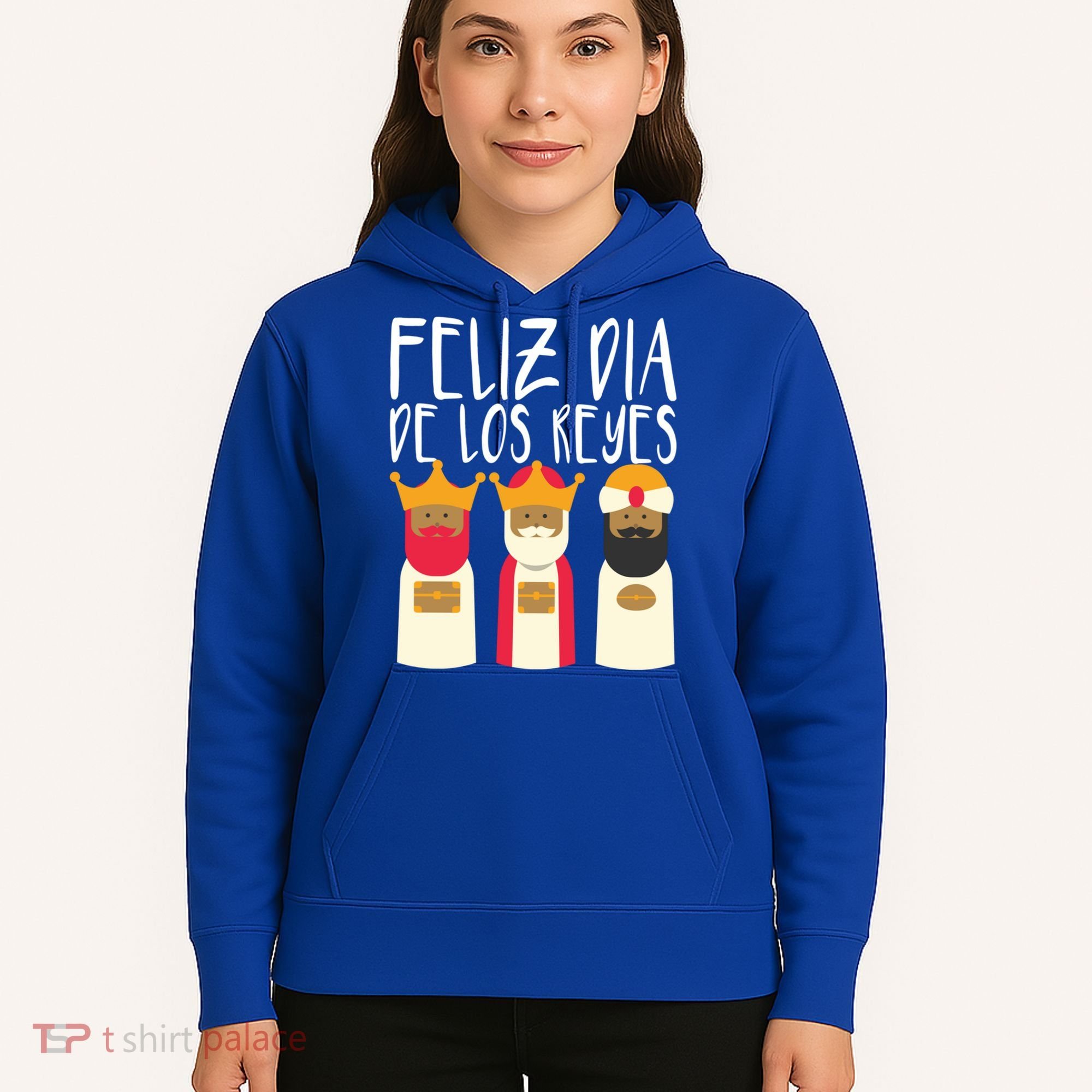 Feliz Dia De Reyes Happy Epiphany Day Three Kings Day Cute Gift Hoodie
