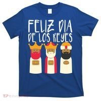 Feliz Dia De Reyes Happy Epiphany Day Three Kings Day Cute Gift T-Shirt thumb 0
