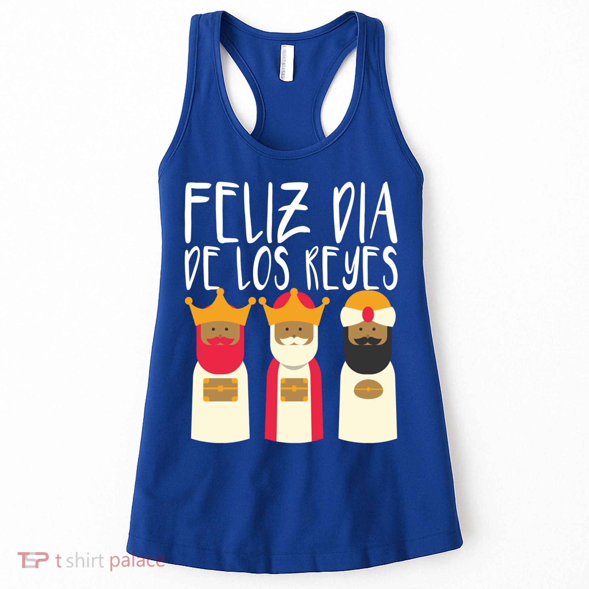 Feliz Dia De Reyes Happy Epiphany Day Three Kings Day Cute Gift Women's Tank Top