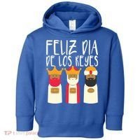 Feliz Dia De Reyes Happy Epiphany Day Three Kings Day Cute Gift Toddler Hoodie thumb 0