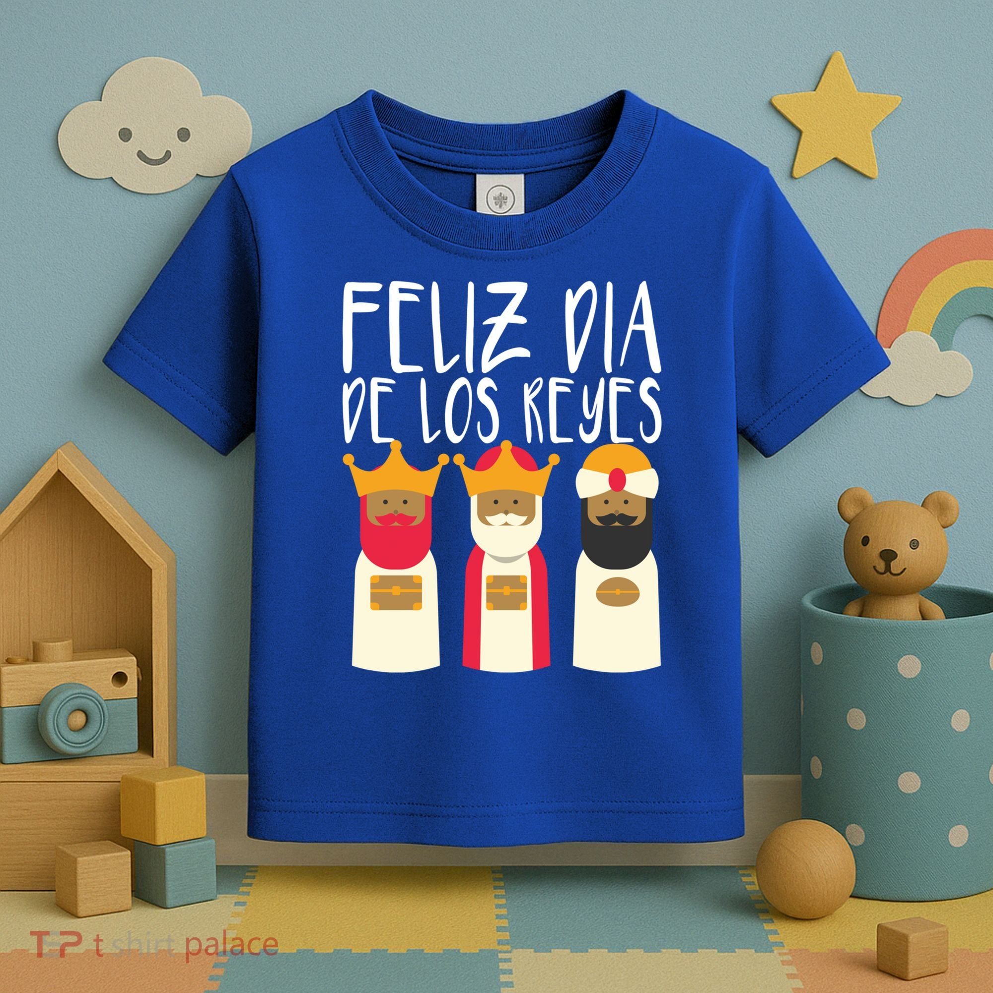 Feliz Dia De Reyes Happy Epiphany Day Three Kings Day Cute Gift Toddler T-Shirt