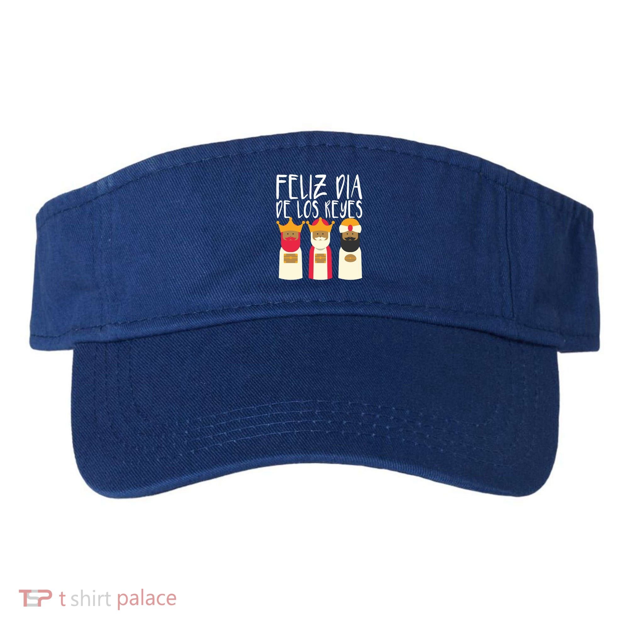Feliz Dia De Reyes Happy Epiphany Day Three Kings Day Cute Gift Visor
