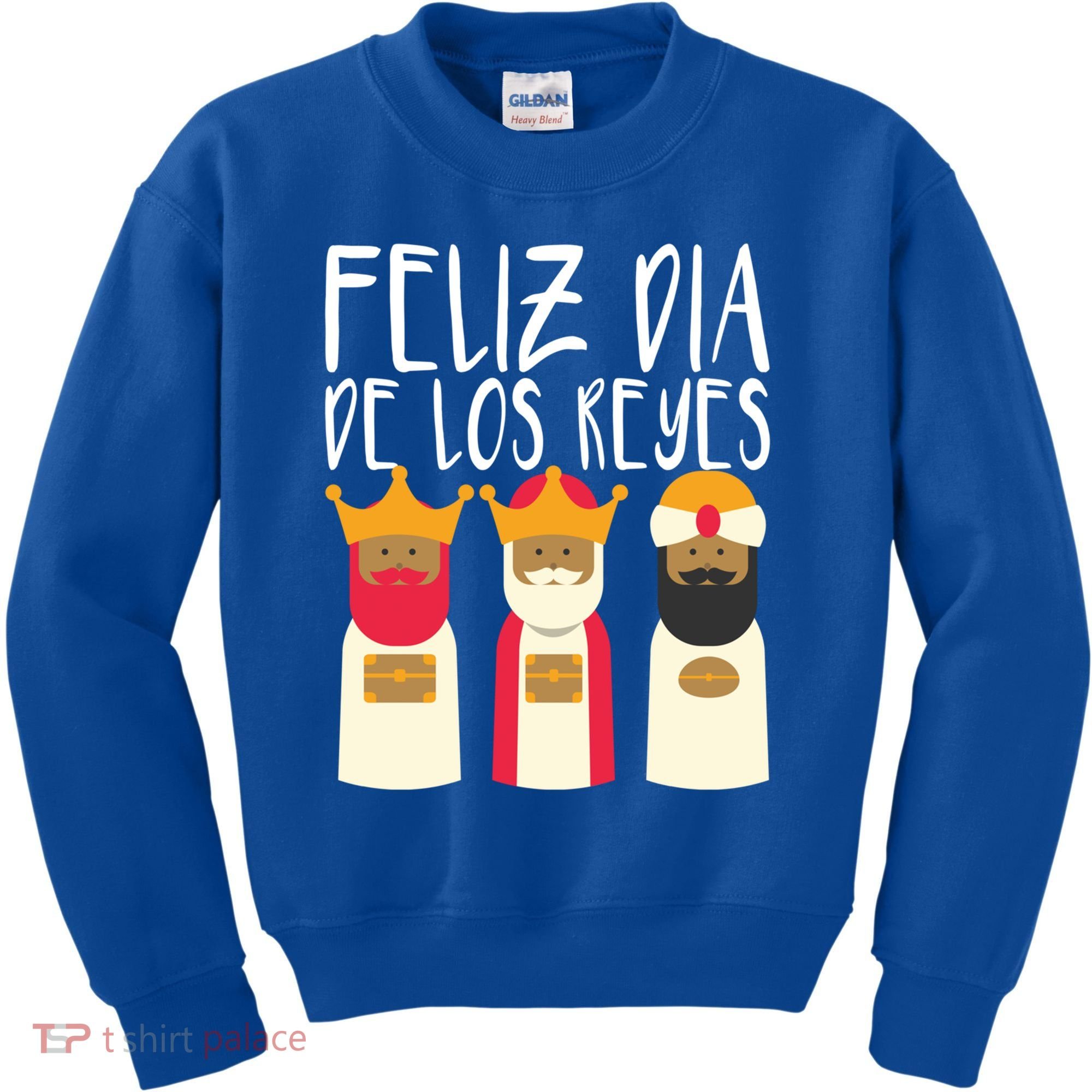 Feliz Dia De Reyes Happy Epiphany Day Three Kings Day Cute Gift Kids Sweatshirt