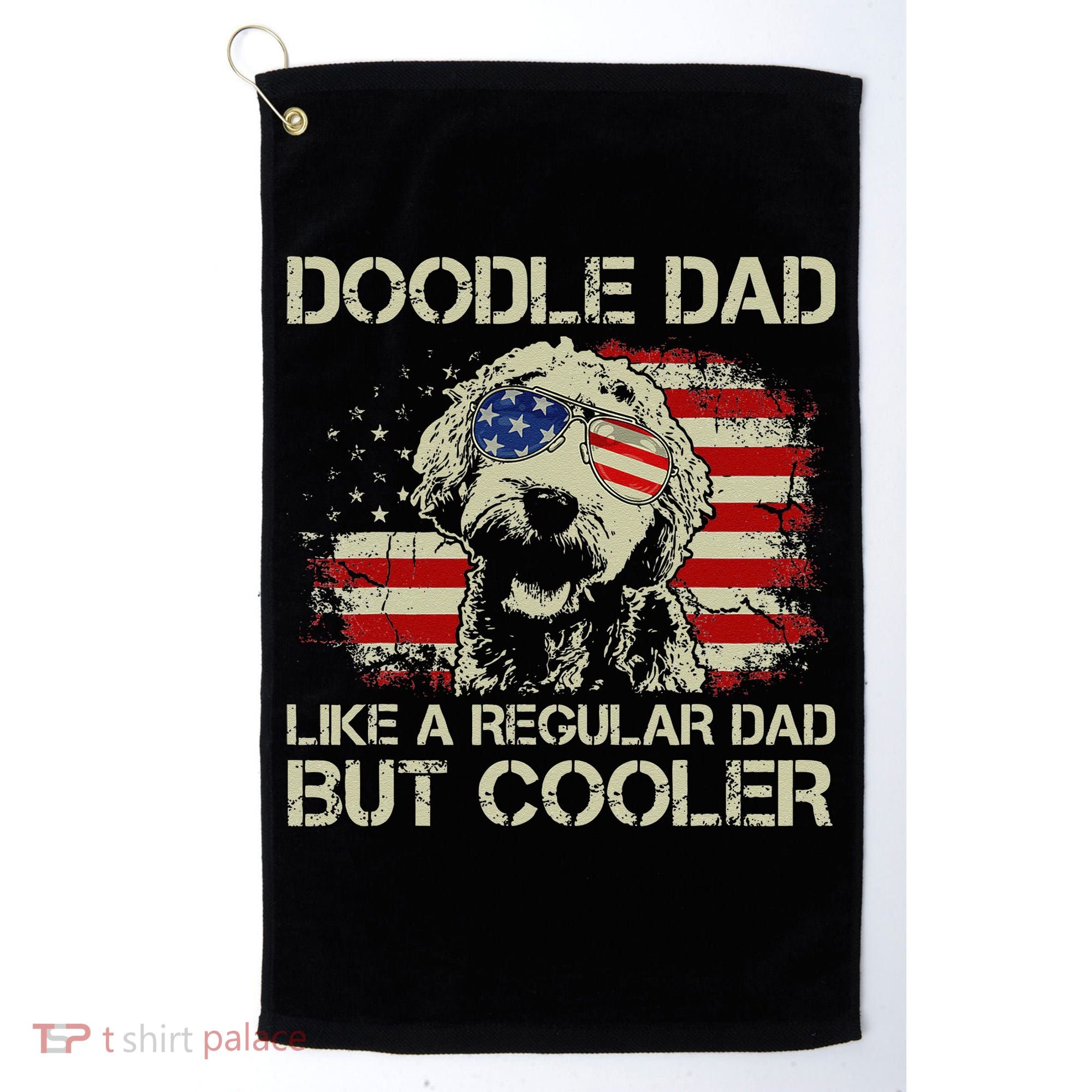 Funny Doodle Dad Goldendoodle Regular Dad But Cooler American Flag Golf Towel
