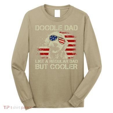 Funny Doodle Dad Goldendoodle Regular Dad But Cooler American Flag Long Sleeve Shirt