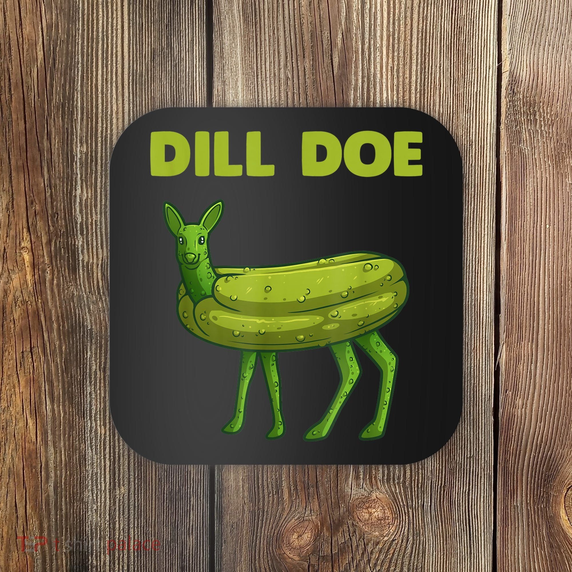 Funny Dill Doe Women Deer Green Dill Pickle Veggie Lover Coaster