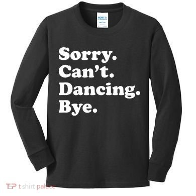 Funny Dancing Dance Gift For Kids Long Sleeve Shirt