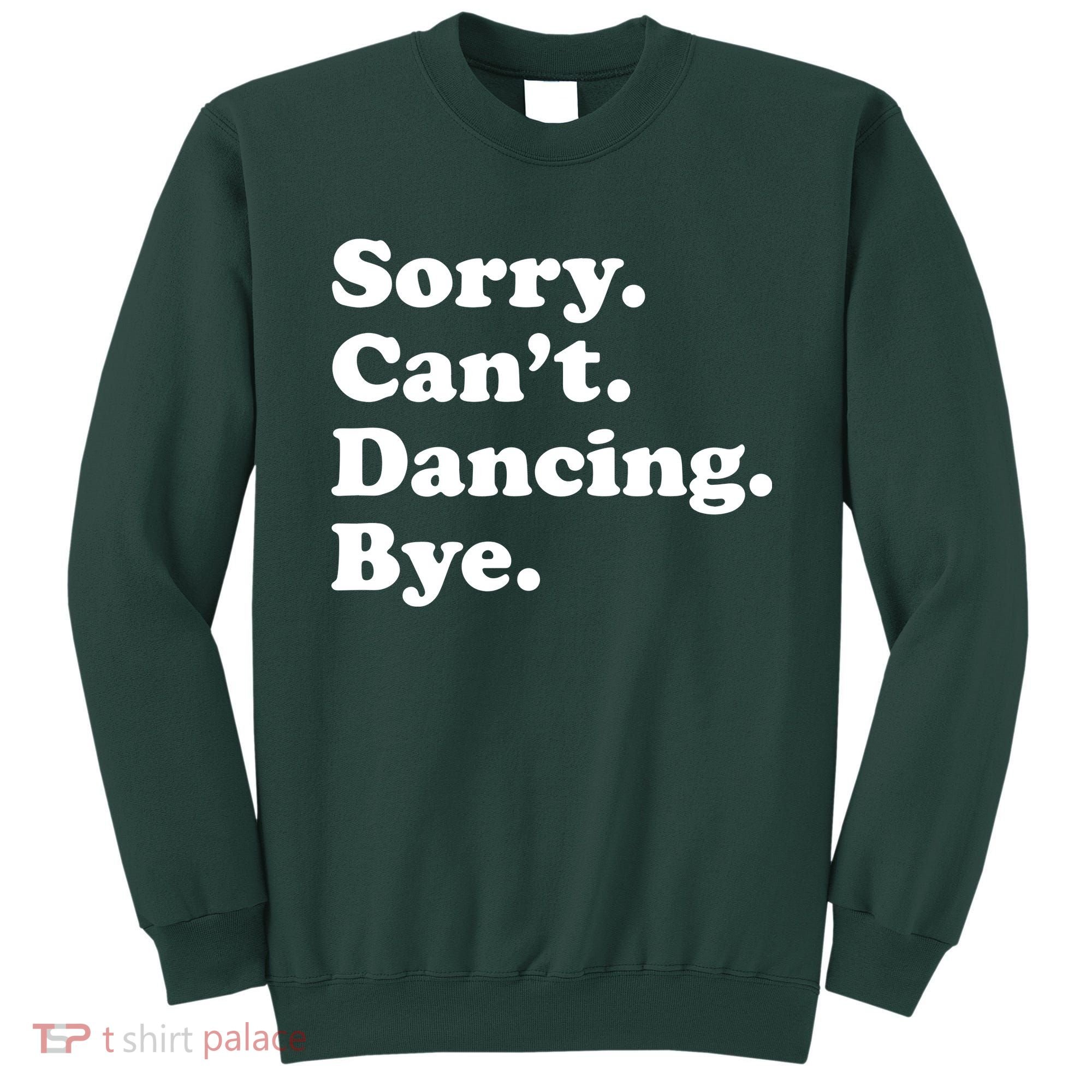 Funny Dancing Dance Gift For Sweatshirt